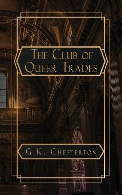 The Club of Queer Trades - G K Chesterton - cover