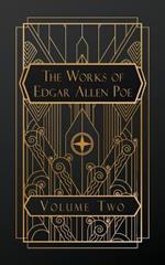 The Works of Edgar Allen Poe: Volume Two