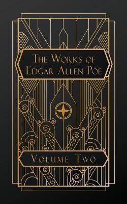 The Works of Edgar Allen Poe: Volume Two - Edgar Allen Poe - cover