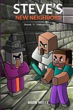 Steve's New Neighbors Book 1: Steveville