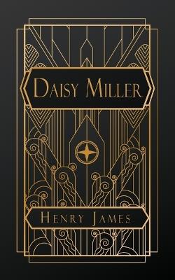 Daisy Miller: A Study in Two Parts - Henry James - cover