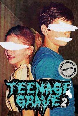 Teenage Grave 2 - Sam Richard,Justin Lutz,Brendan Vidito - cover