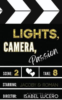 Lights, Camera, Passion - Isabel Lucero - cover