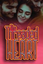 The Threaded Heart: Weaving A Tapestry of Love Where There's Room For More Than Two