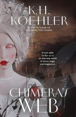Chimera's Web: A Clockwork Vampire #3 - K H Koehler - cover
