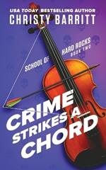 Crime Strikes a Chord