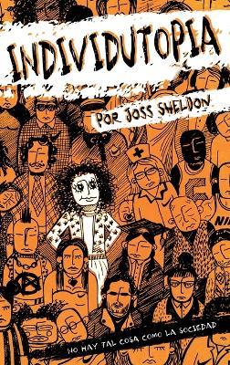 Individutopia: Una novela ambientada en una distopía neoliberal - Joss Sheldon - cover