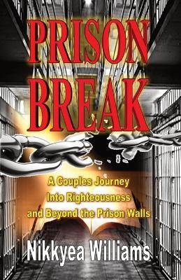 Prison Break - Nikkyea Williams - cover