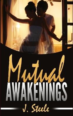Mutual Awakenings - J Steele - cover