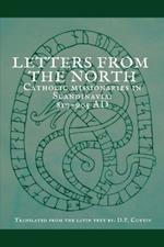 Letters from the North: Catholic Missionaries in Scandinavia 817-905 AD