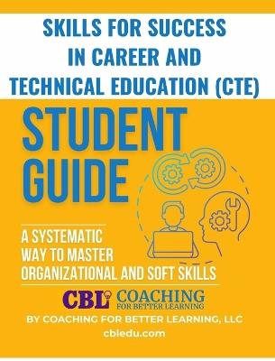 Student Guide: A Systematic Way to Master Organizational and Soft Skills - cover