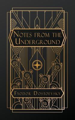 Notes From the Underground - Fyodor Dostoevsky - cover