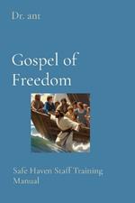 Gospel of Freedom: Safe Haven Staff Training Manual