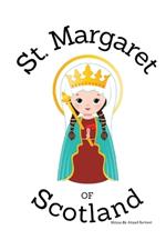 St. Margaret of Scotland - Children's Christian Book - Lives of the Saints