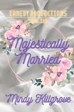 Majestically Married: The Supermodel and the Man Who Misunderstood Her