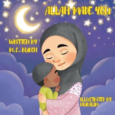 Allah Made You - M C Burch - cover