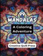 99 Mandalas: A Coloring Adventure