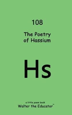 The Poetry of Hassium - Walter the Educator - cover