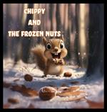 Chippy and The Frozen Nuts