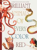 Brilliant Animals Of Every Color: Red Edition