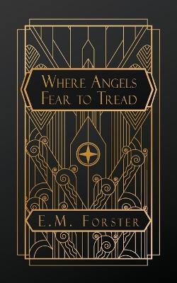 Where Angels Fear to Tread - E M Forster - cover