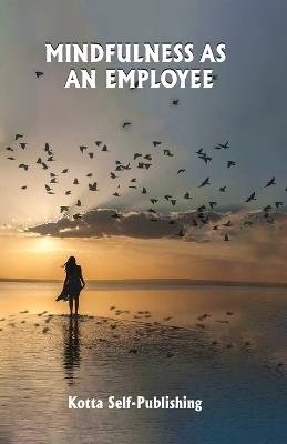 Mindfulness as an Employee - Olivia Williams - cover
