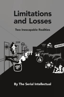 Limitations and Losses: Two Inescapable Realities - The Serial Intellectual - cover