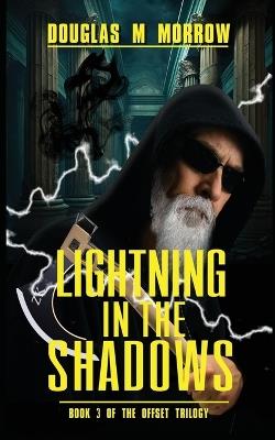 Lightning in The Shadows - Douglas M Morrow - cover