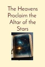 The Heavens Proclaim the Altar of the Stars: Catholicism and the Ethical Boundaries of Space