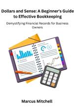 Dollars and Sense: Demystifying Financial Records for Business Owners