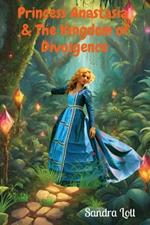 Princess Anastasia & The Kingdom of Divulgence