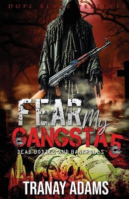 Fear My Gangsta 5: Dead Bodies and Bankrolls - Adams - cover