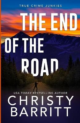 The End of the Road - Christy Barritt - cover