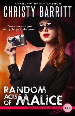 Random Acts of Malice - Christy Barritt - cover