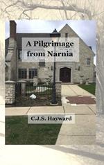 A Pilgrimage from Narnia: A Collection of Poems