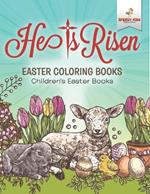 He Is Risen! Easter Coloring Book Children's Easter Books