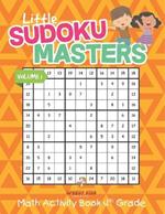 Little Sudoku Masters - Math Activity Book 4th Grade - Volume 1