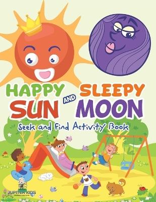 Happy Sun and Sleepy Moon Seek and Find Activity Book - Jupiter Kids - cover