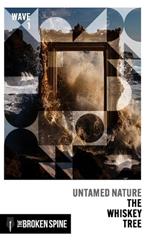 The Whiskey Tree: Untamed Nature: Wave 1