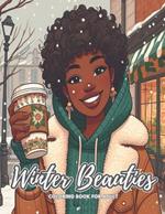 Winter Beauties Coloring Book for Adult: Shape and Beauty Coloring Book for Women Featuring Beautiful Adult girl in winter clothes, Beautiful Illustrations and Fashion Accessories for Stress Relief and Relaxation