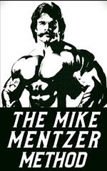 The Mike Mentzer Method: Mike Mentzer High-Intensity Training Principles