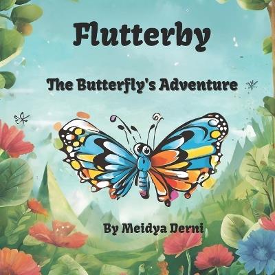 Flutterby, The Butterfly's Adventure - Meidya Derni - cover