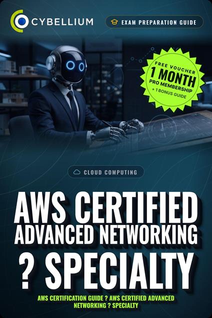 AWS Certified Advanced Networking ? Specialty