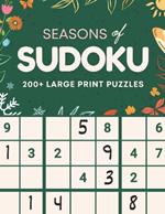 Seasons of Sudoku - Beautiful Large Print Puzzles for Adults IN FULL COLOR