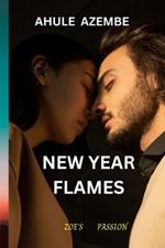 New Year Flames: Zoe's Passion