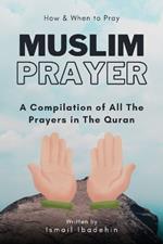 Muslim Prayer: How & When to Pray