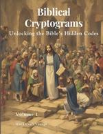 Biblical Cryptograms (500 Puzzles in this Book): Unlocking the Bible's Hidden Codes - From NIV (New International Version)