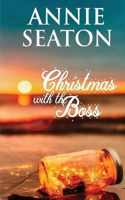 Christmas with the Boss - Annie Seaton - cover