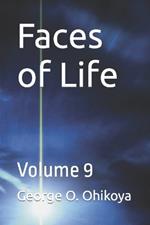 Faces of Life: Volume 9