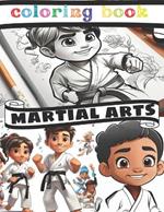 Martial Arts Coloring: Taekwondo-Kung Fu-Judo-karate